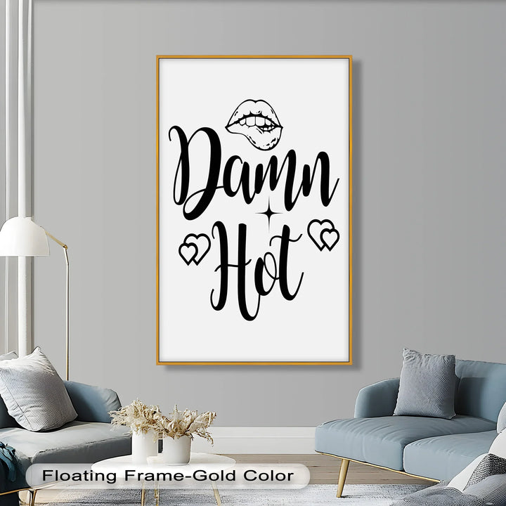 Damn Hot – Flirty Typography Oil Painting - MyPhotoStation