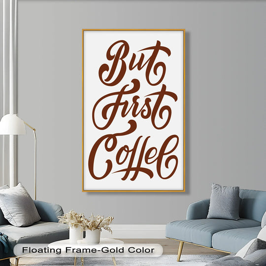 Vertical and rectangular, this oil painting decoration displays a stylish 'But First, Coffee' message in a warm brown calligraphy font.