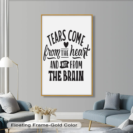 Gold finish frames the 'Tears Come from the Heart' oil painting wall art, providing a sleek and elegant contrast to the monochrome typography.
