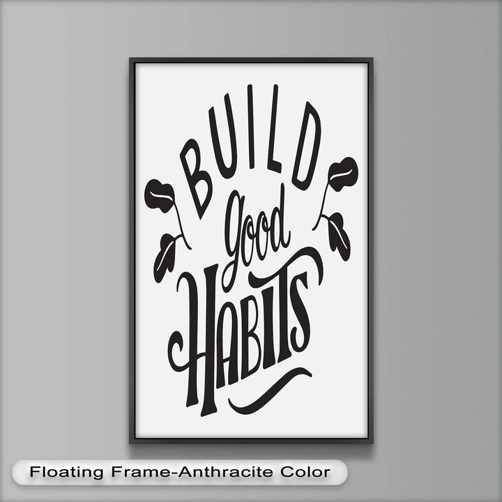 Build Good Habits – Motivational Oil Painting - MyPhotoStation