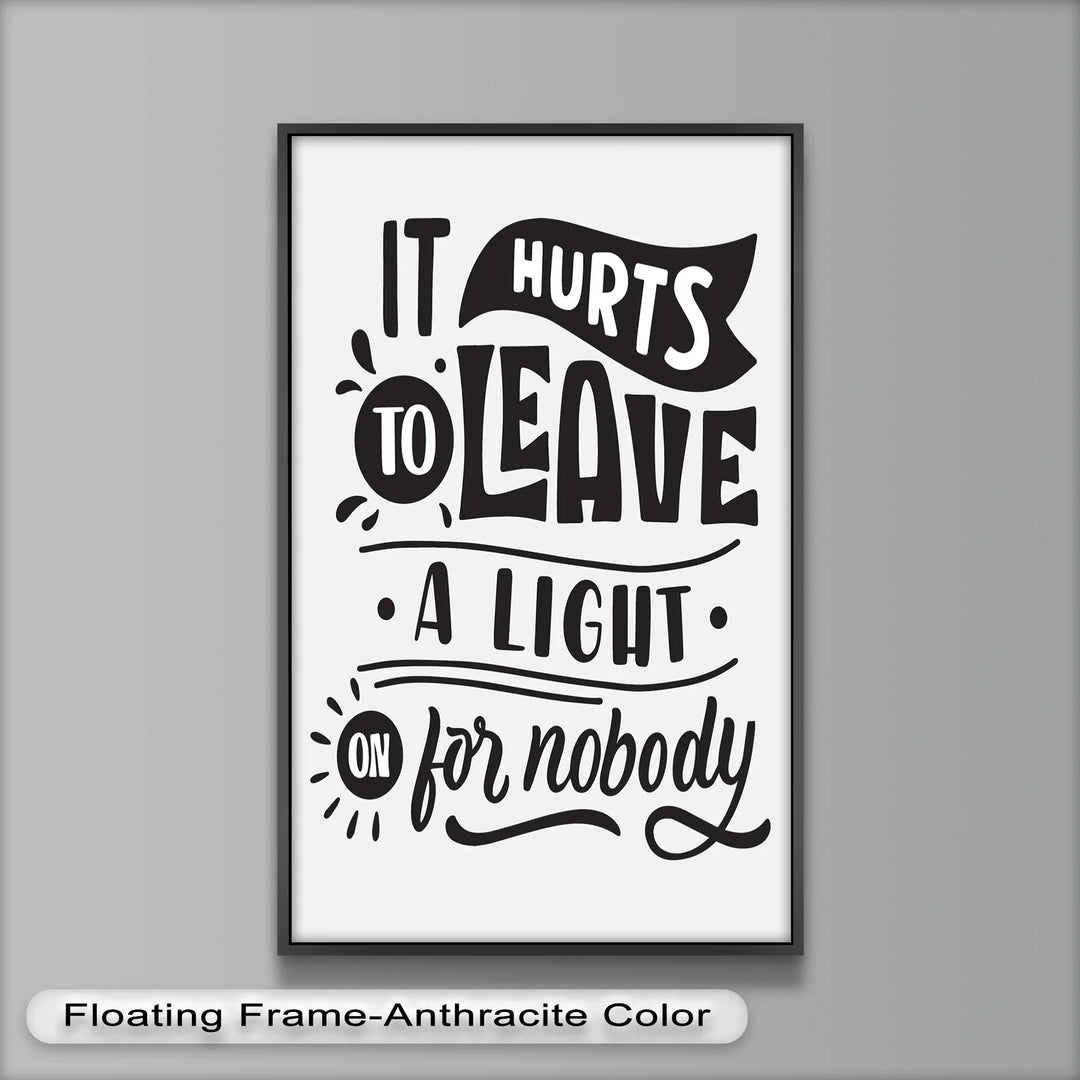 Monochrome Emotional Oil Painting – “It Hurts to Leave a Light On” Quote Art

