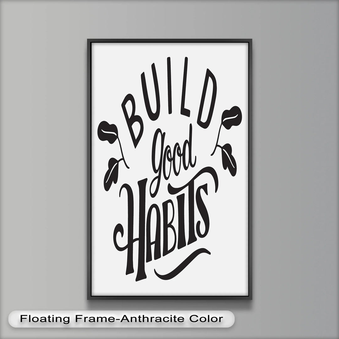 Build Good Habits – Motivational Oil Painting - MyPhotoStation