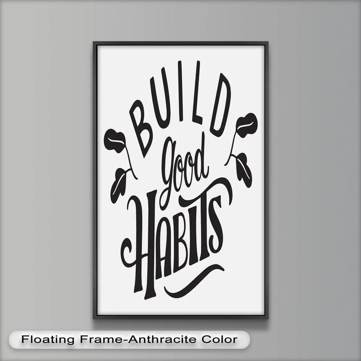 Build Good Habits – Motivational Oil Painting - MyPhotoStation