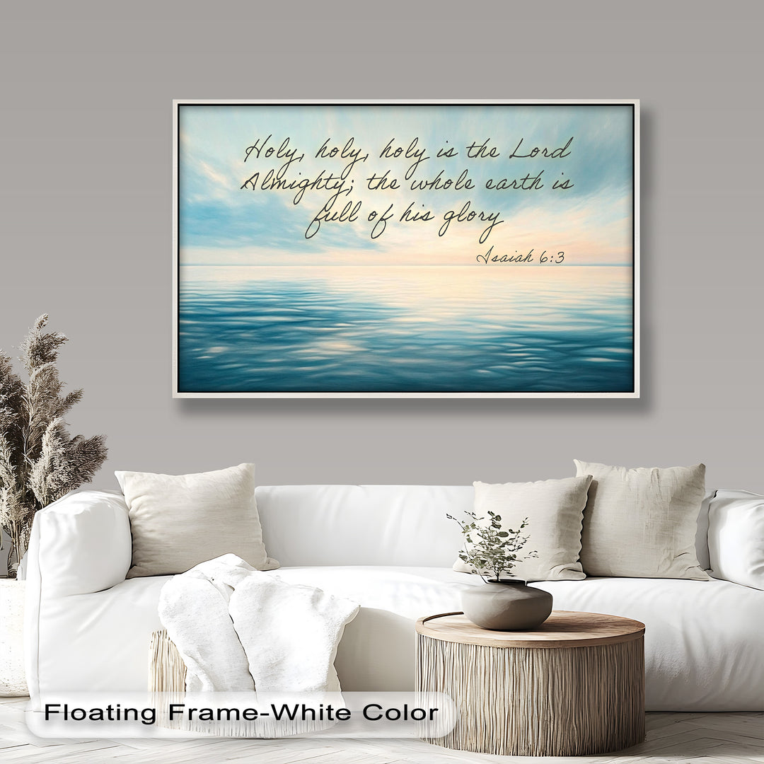 Holy is the Lord – Isaiah 6:3 Tranquil Ocean Wall Art
