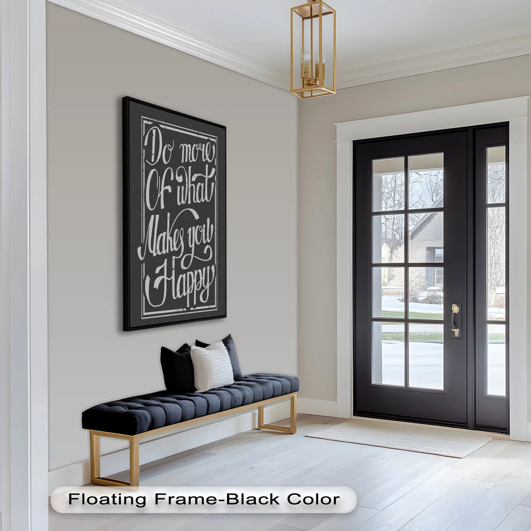 Do More of What Makes You Happy – Motivational Oil Painting - MyPhotoStation