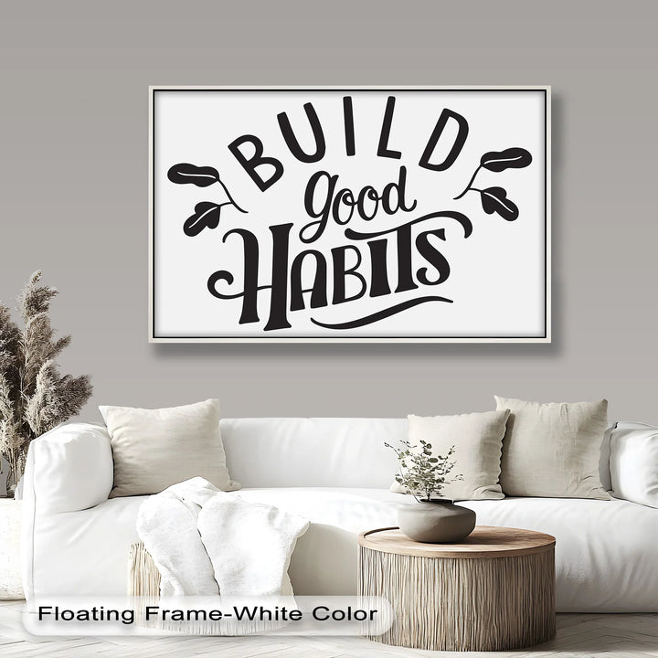 Build Good Habits – Black and White Motivational Oil Paintings - MyPhotoStation