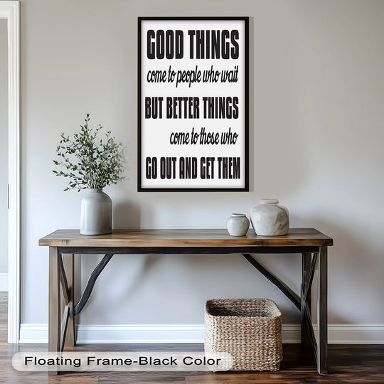 Showcasing the layering effect, this oil painting decoration of 'Good Things Come to People Who Wait' offers motivational messaging through bold, framed wall art.