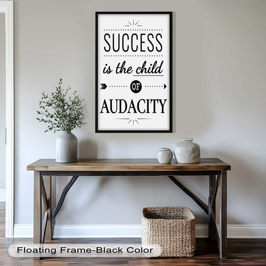 Repeated black lines create a visual rhythm in this black-framed Success Is the Child of Audacity oil painting art prints.