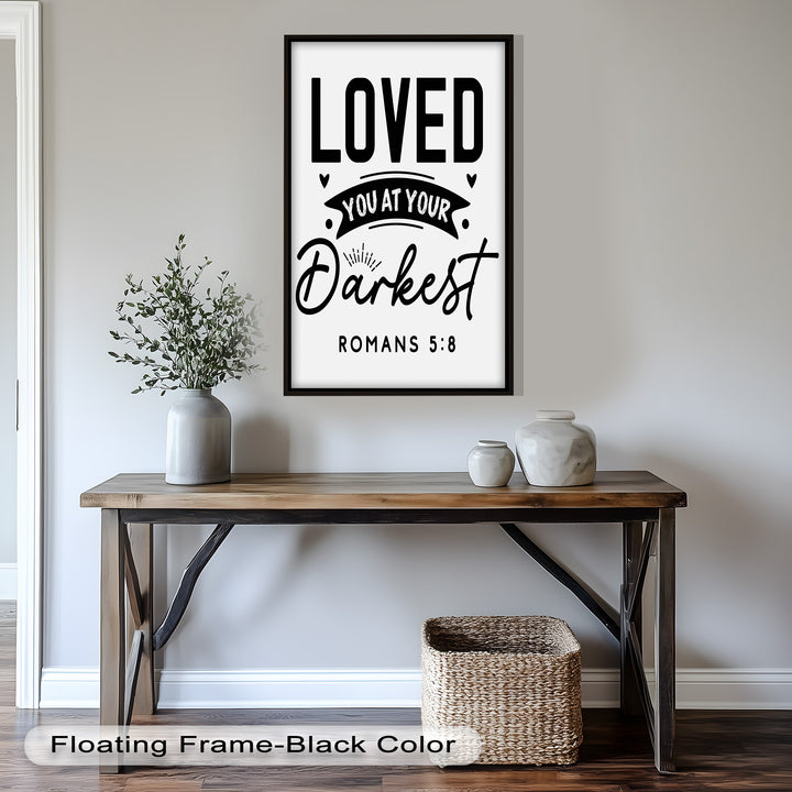 Loved You at Your Darkest – Bible Verse Oil Painting