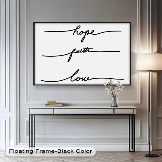 A black-edged minimalist oil painting art piece featuring 'Hope Faith Love' hangs above a sleek console table, complementing the room's modern decor with its simple borders.