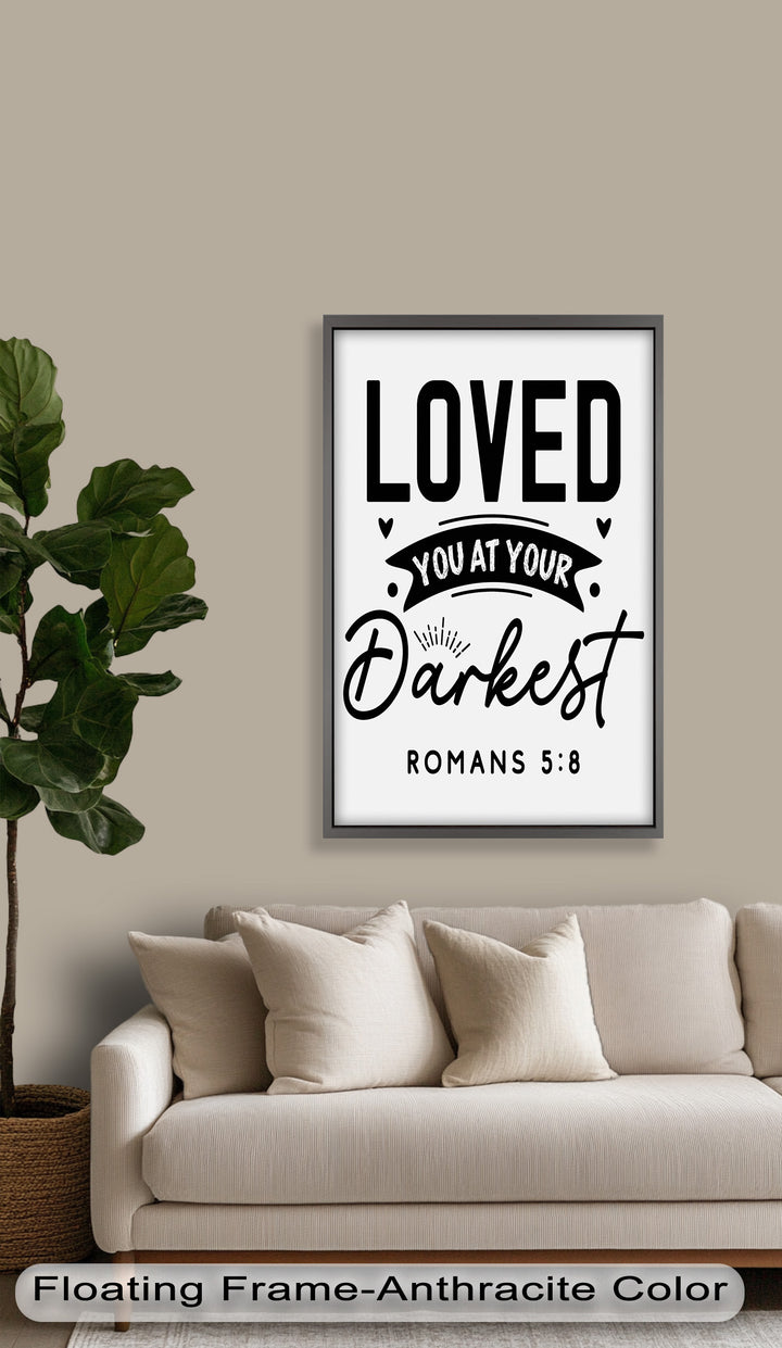 Loved You at Your Darkest – Bible Verse Oil Painting