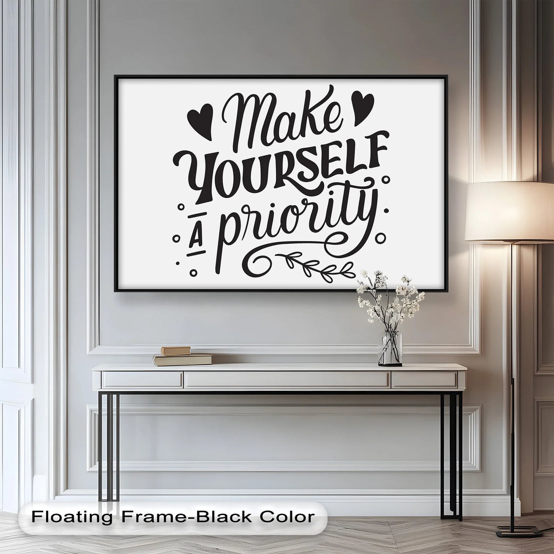 Make Yourself a Priority – Black and White Motivational Oil Paintings - MyPhotoStation