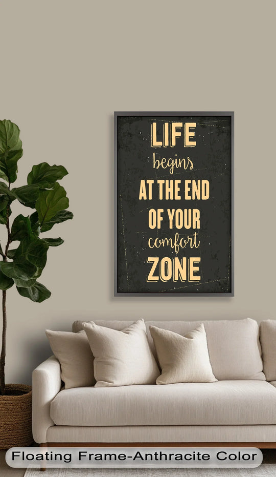 Anthracite gray edge frames the motivational oil painting artwork featuring the phrase 'Life begins at the end of your comfort zone.'