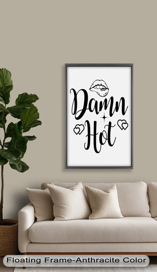 Negative space highlights the bold typography in this 'Damn Hot' oil painting art piece, with the white backdrop accentuating the flirty, confident design.