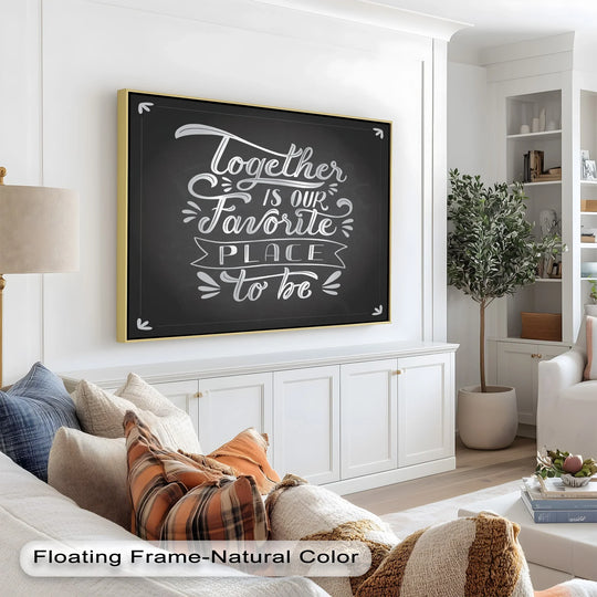 Showing the realistic detail of the charming 'Together Is Our Favorite Place' modern oil painting decoration, showcasing a heartwarming message and framed with warm accents.