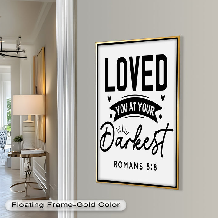 Loved You at Your Darkest – Bible Verse Oil Painting