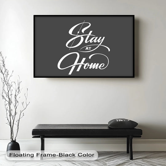 Stillness in the 'Stay at Home' typography piece evokes tranquility in this modern oil painting art, a comforting sentiment portrayed with classic elegance.