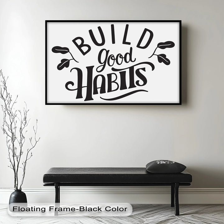 Build Good Habits – Black and White Motivational Oil Paintings - MyPhotoStation
