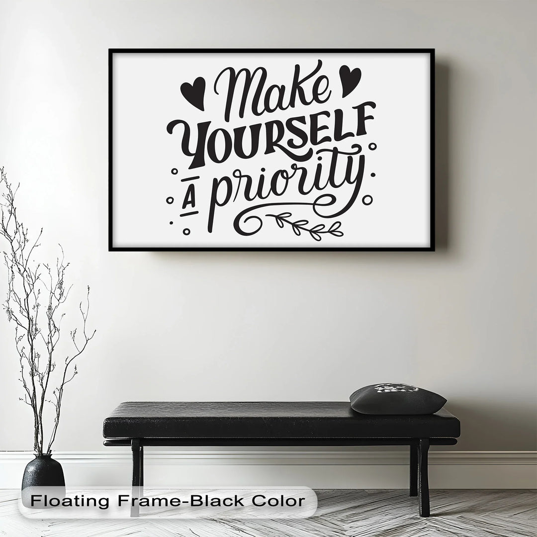 Make Yourself a Priority – Black and White Motivational Oil Paintings - MyPhotoStation