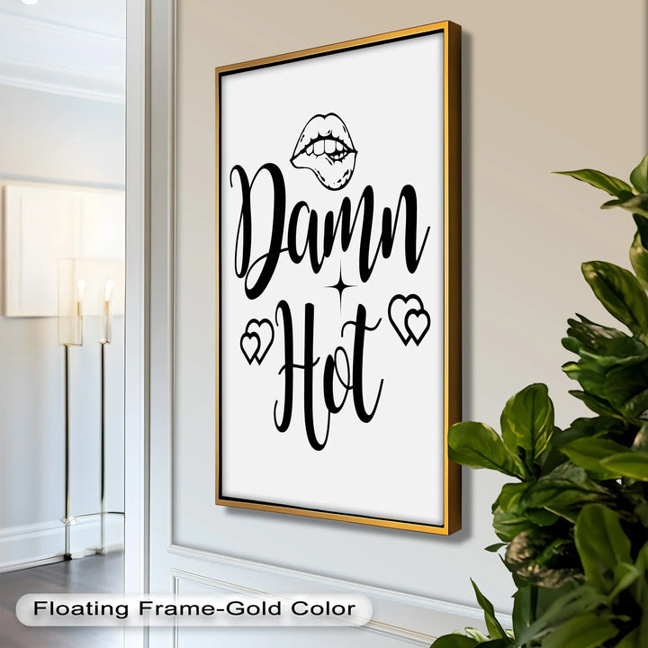 Damn Hot – Flirty Typography Oil Painting - MyPhotoStation
