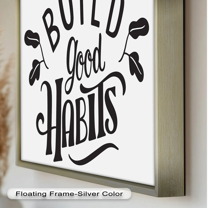 Build Good Habits – Black and White Motivational Oil Paintings - MyPhotoStation