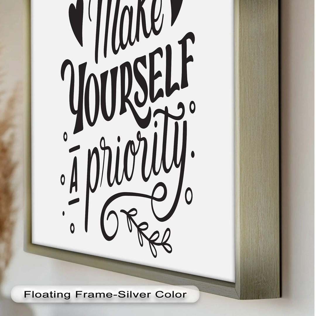 Make Yourself a Priority – Black and White Motivational Oil Paintings - MyPhotoStation