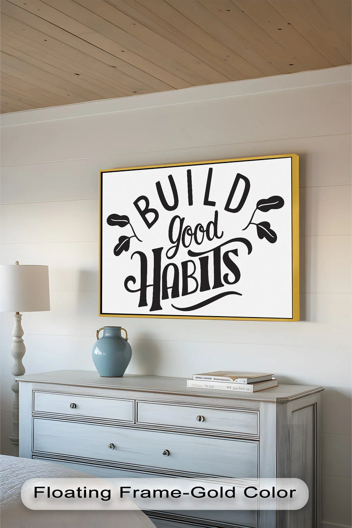 Build Good Habits – Black and White Motivational Oil Paintings - MyPhotoStation