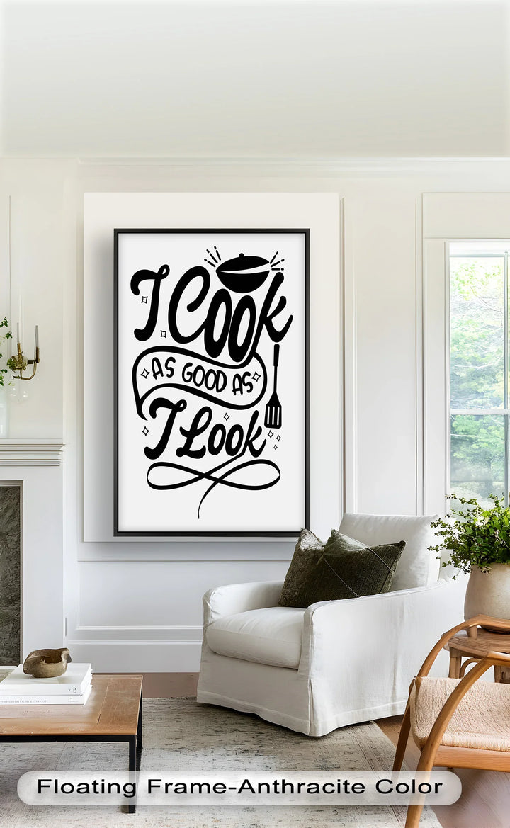 I Cook As Good As I Look – Framed Oil Painting - MyPhotoStation
