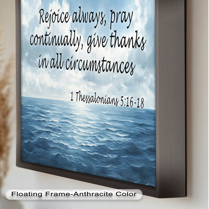 1 Thessalonians 5:16-18 – Rejoice, Pray, and Give Thanks Bible Verse Oil Painting