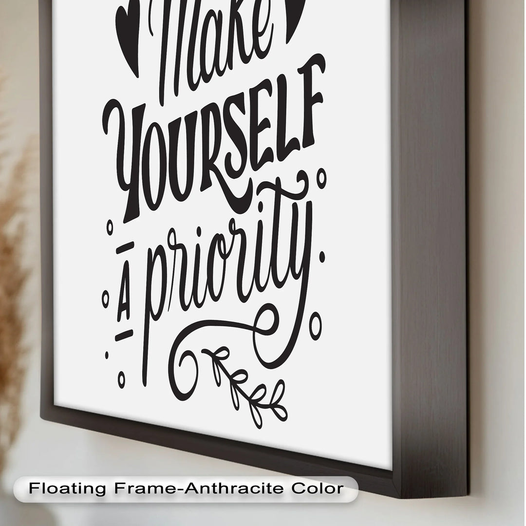 Make Yourself a Priority – Black and White Motivational Oil Paintings - MyPhotoStation