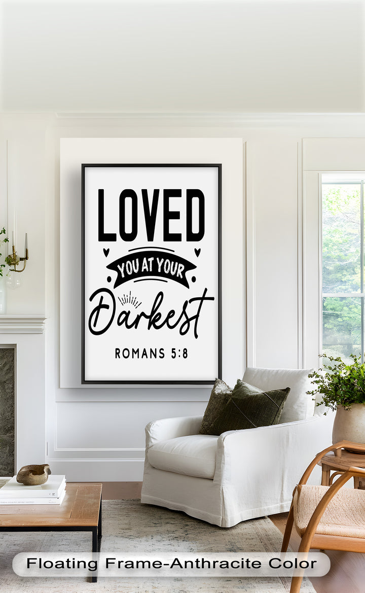 Loved You at Your Darkest – Bible Verse Oil Painting