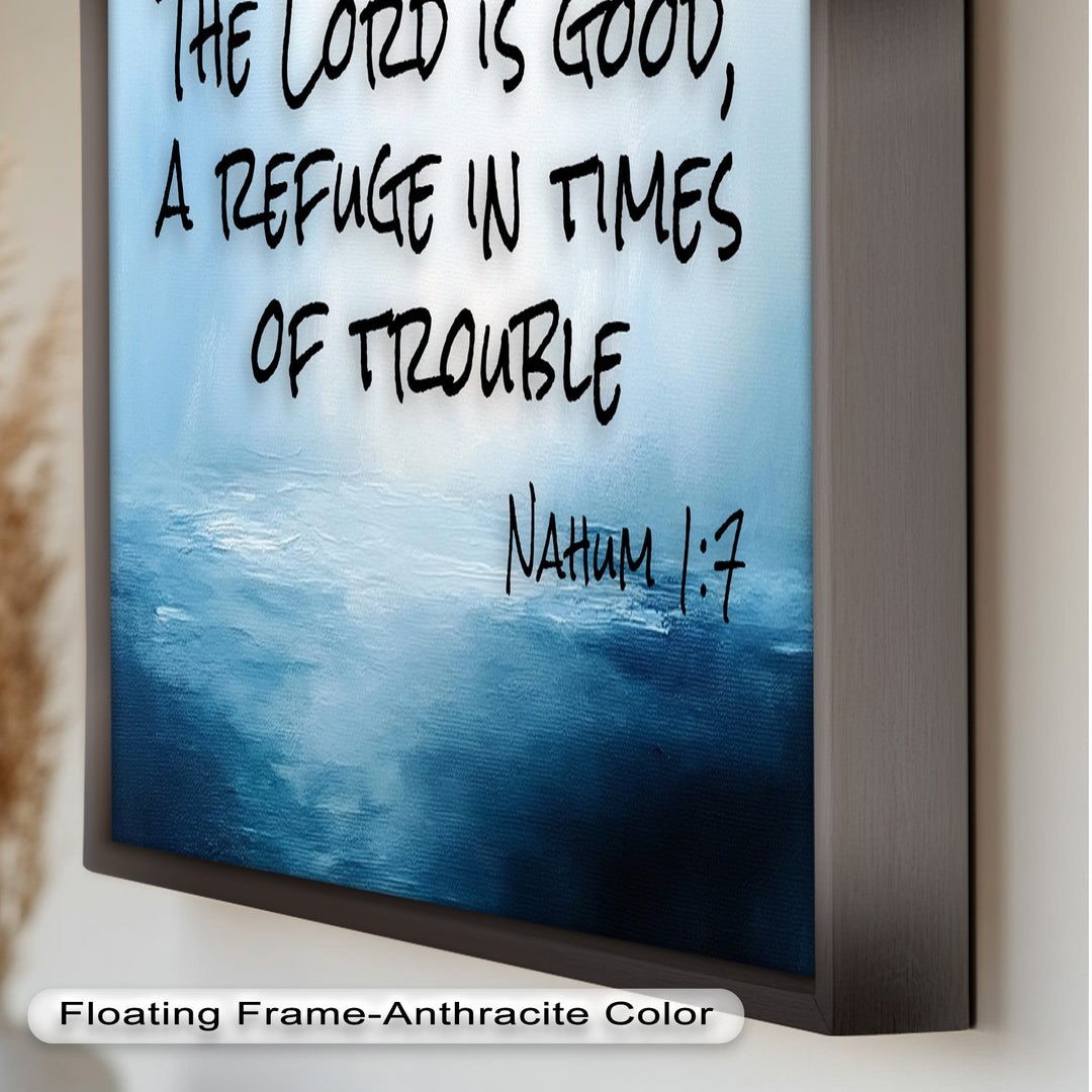Nahum 1:7 Bible Verse Oil Painting – Christian Refuge Wall Art