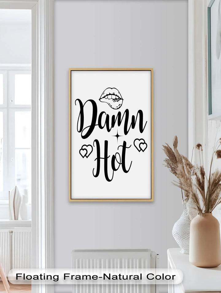 Damn Hot – Flirty Typography Oil Painting - MyPhotoStation