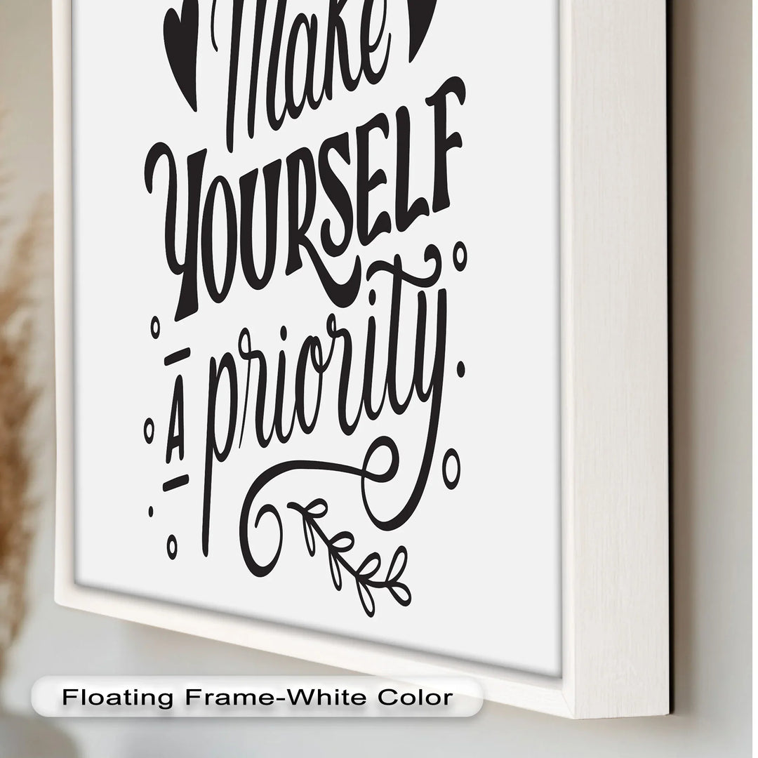Make Yourself a Priority – Black and White Motivational Oil Paintings - MyPhotoStation