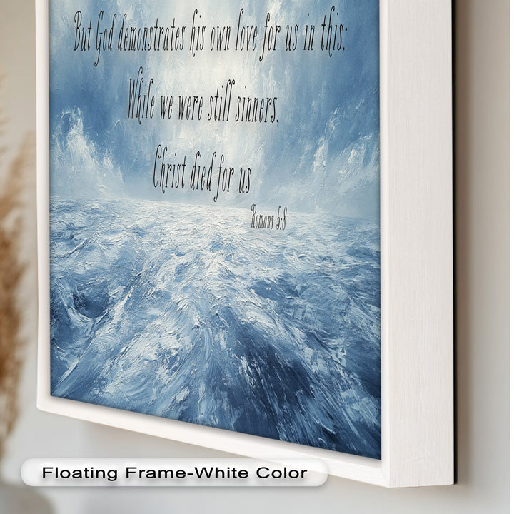 Romans 5:8 – Divine Love Bible Verse Oil Painting