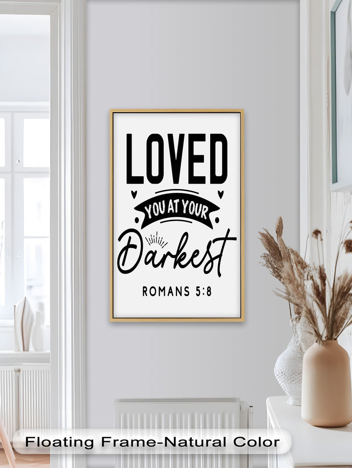 Loved You at Your Darkest – Bible Verse Oil Painting