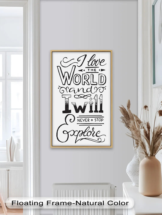 Distinct surface texture of this oil painting artwork showcases a typography design, 'I Love the World and I Will Never Stop Explore,' adding a motivational touch.