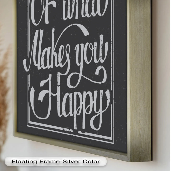 Do More of What Makes You Happy – Motivational Oil Painting - MyPhotoStation
