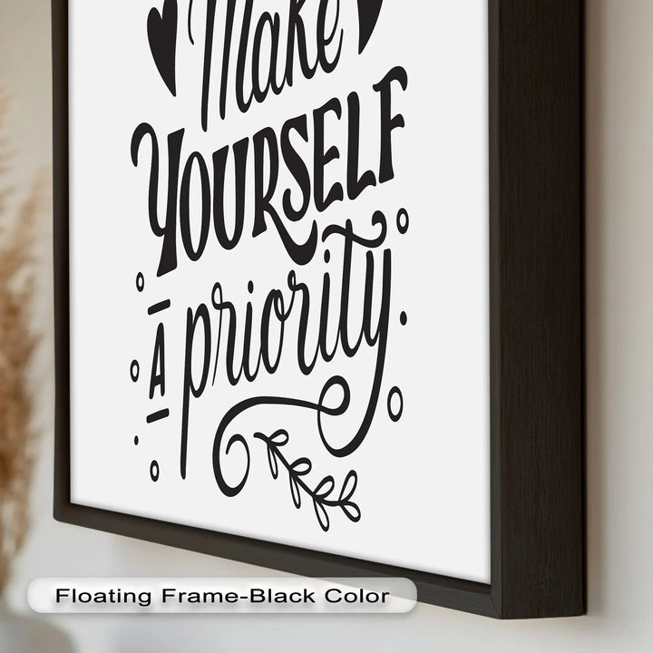 Make Yourself a Priority – Black and White Motivational Oil Paintings - MyPhotoStation