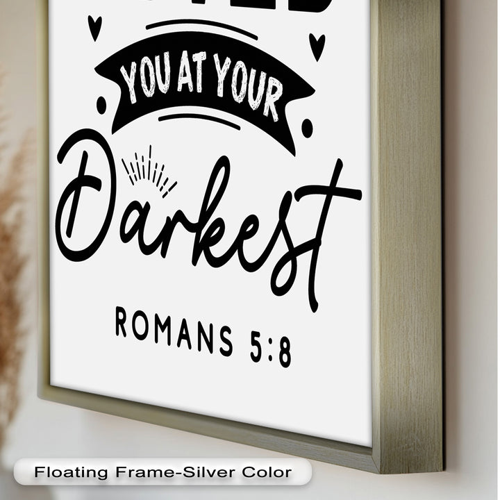 Loved You at Your Darkest – Bible Verse Oil Painting