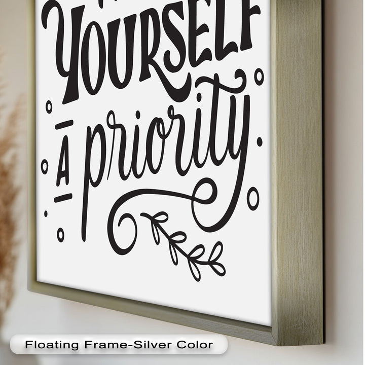Make Yourself a Priority – Framed Oil Painting