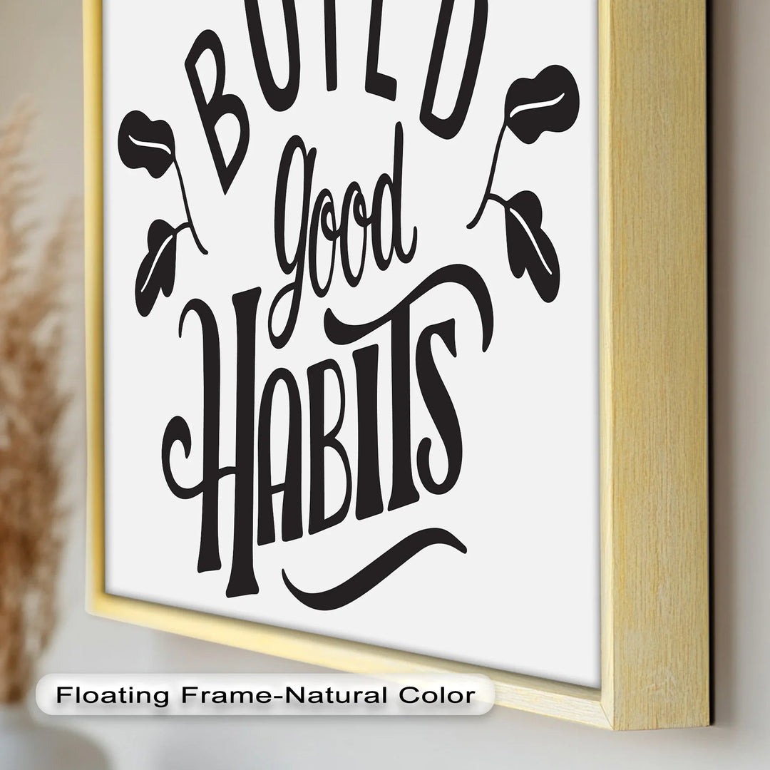 Build Good Habits – Black and White Motivational Oil Paintings - MyPhotoStation