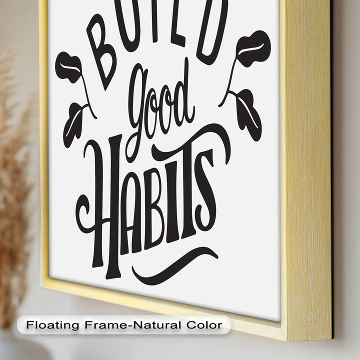 Build Good Habits – Black and White Motivational Oil Paintings - MyPhotoStation