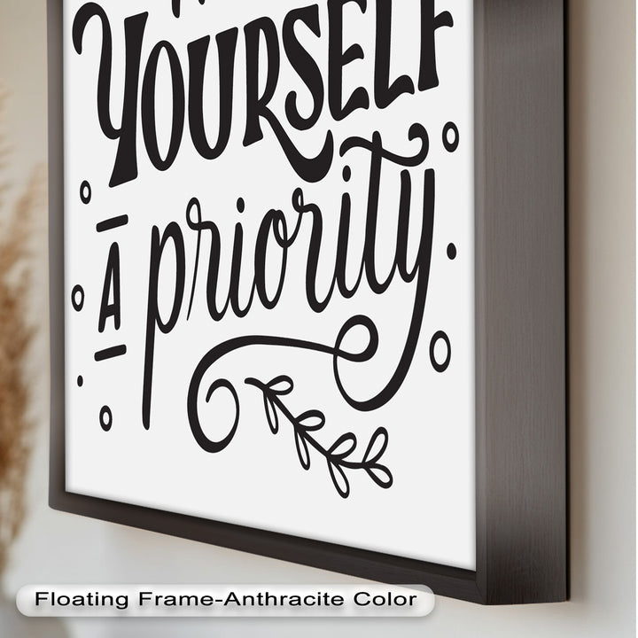 Make Yourself a Priority – Framed Oil Painting