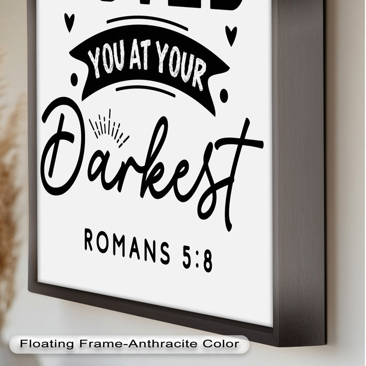 Loved You at Your Darkest – Bible Verse Oil Painting