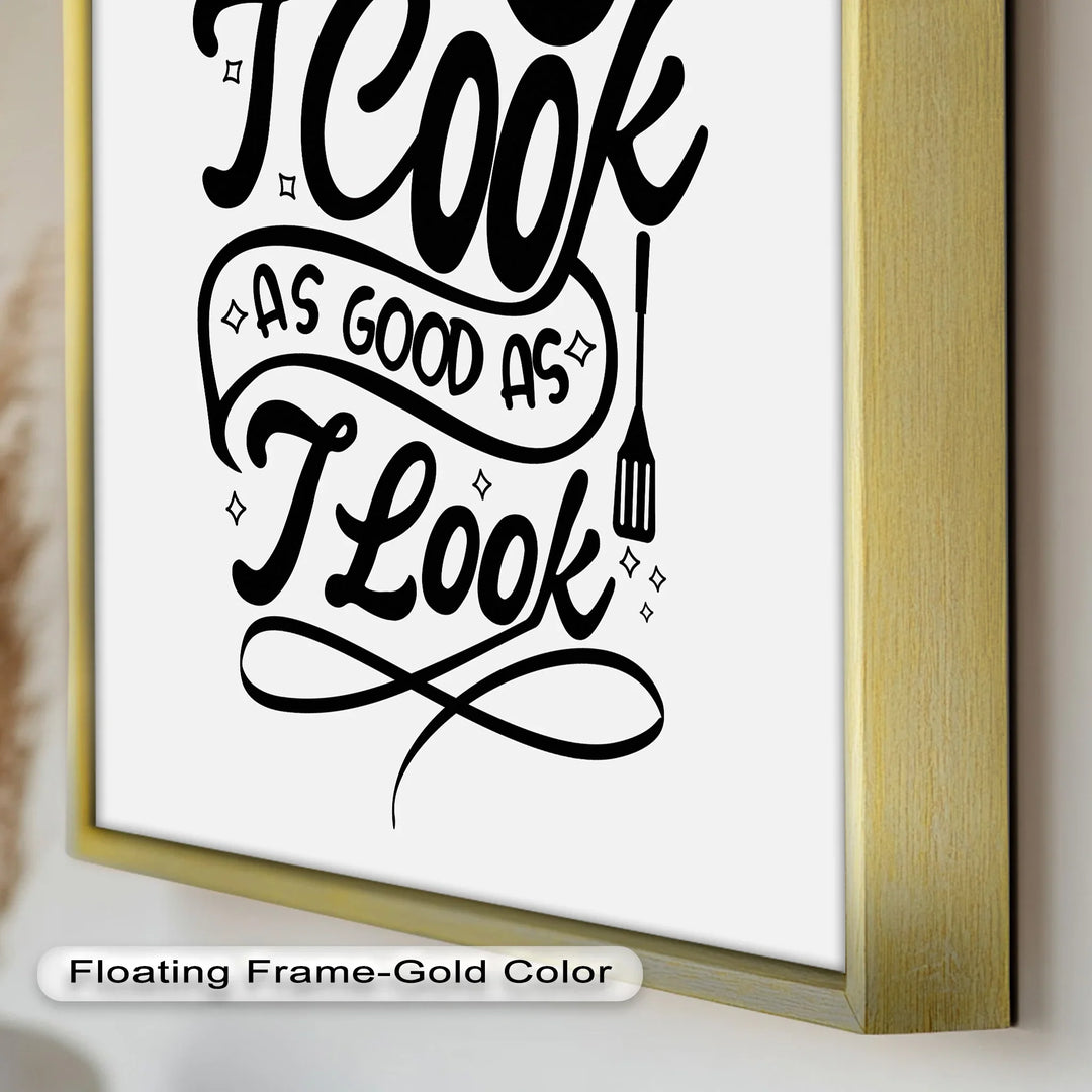 I Cook As Good As I Look – Funny Oil Paintings - MyPhotoStation
