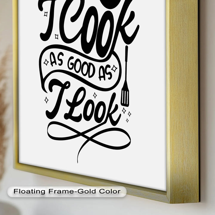 I Cook As Good As I Look – Funny Oil Paintings - MyPhotoStation