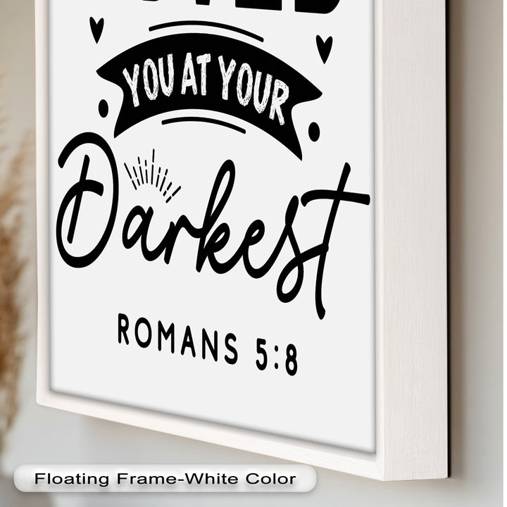 Loved You at Your Darkest – Bible Verse Oil Painting
