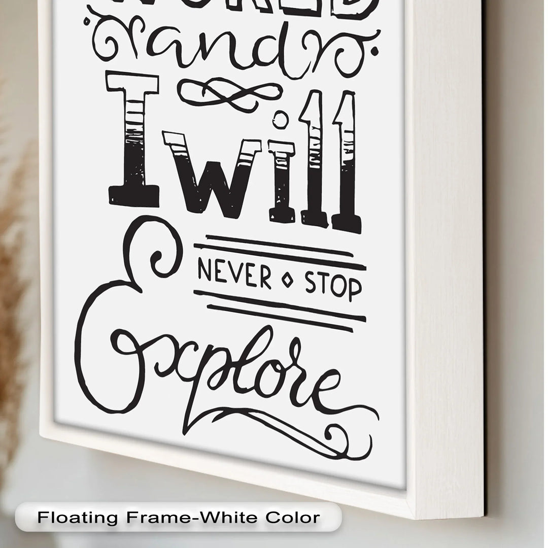 Adventure Typography Art – I Will Never Stop Explore Oil Painting - MyPhotoStation