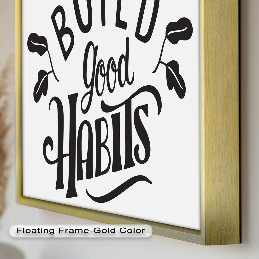 Build Good Habits – Black and White Motivational Oil Paintings - MyPhotoStation